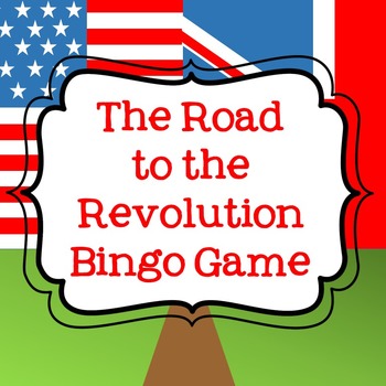 Preview of The Causes of the American Revolution Bingo Game