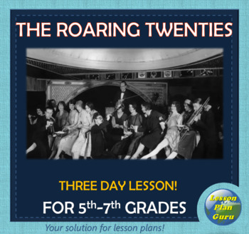 Preview of The Roaring 20's Lesson Plan for 5th-7th Grades with Team Activity! Google Apps!