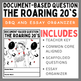 The Roaring 20's: Document-Based Question (DBQ) & Essay Organizer