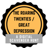 The Roaring Twenties & Great Depression Scavenger Hunt