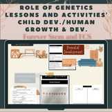The Role of Genetics, Prenatal Development & Environmental