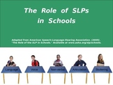 The Role of SLPs in Schools (PowerPoint)