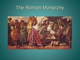 The Roman Monarchy