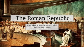 Preview of The Roman Republic. Introductory and Close Read Activity