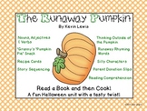 The Runaway Pumpkin: A Tasty Halloween unit