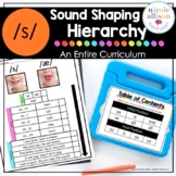 The S Sound Shaping Hierarchy Curriculum