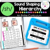 The SH Sound Shaping Hierarchy Curriculum