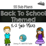 Back To School Theme K-2 CCSS Aligned Sub Plans