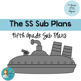 The SS Sub Plans: Fifth Grade CCSS Aligned Sub Plans