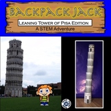 The STEM Adventures of Backpack Jack --  Leaning Tower of 