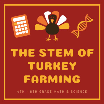 Preview of The STEM of Turkey Farming - Thanksgiving Activity for Math and Science!