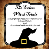 The Salem Witch Trials:  Analyzing Multiple Accounts of th
