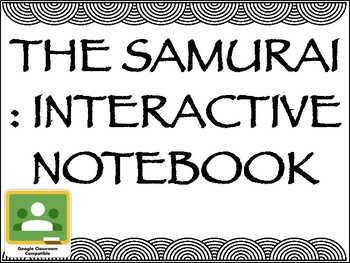 Preview of The Samurai - Interactive Notebook - Distance Learning