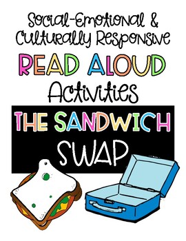 Preview of The Sandwich Swap Read Aloud Activities: Social Emotional Learning