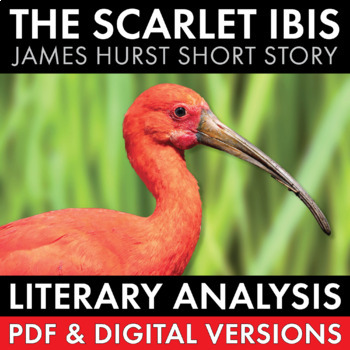 Preview of The Scarlet Ibis, James Hurst Short Story Literary Analysis, PDF & Google Drive