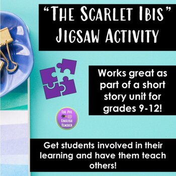 Preview of The Scarlet Ibis - Jigsaw Collaborative Group Activity