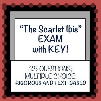 Preview of "The Scarlet Ibis" Multiple Choice Exam with Key