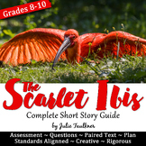 The Scarlet Ibis Short Story Literature Unit Guide, Lesson Plan