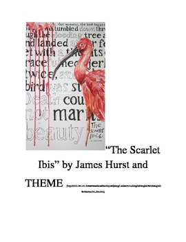 Preview of "The Scarlet Ibis” by James Hurst and THEME