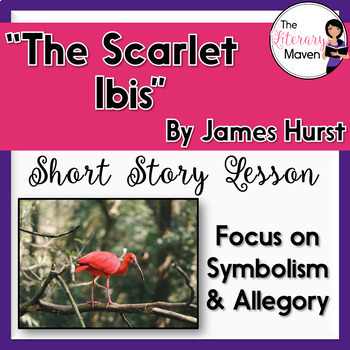 Preview of The Scarlet Ibis by James Hurst with Adapted Text - Print & Digital