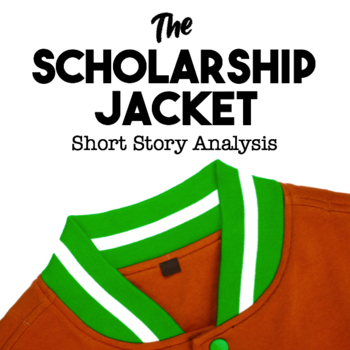 Preview of The Scholarship Jacket Short Story Analysis — Reading Questions and Quiz