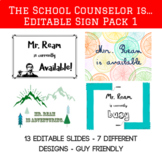 The School Counselor/Teacher is...Editable Sign Pack 1 (Gu