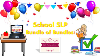 Preview of The School SLP Bundle of Bundles! | Speech & Language Resource