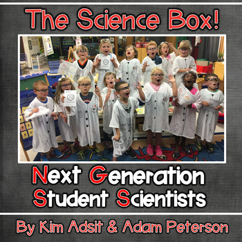 Preview of The Science Box - Next Generation Scientists by Kim Adsit and Adam Peterson
