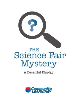 Preview of The Science Fair Mystery: A Deceitful Display