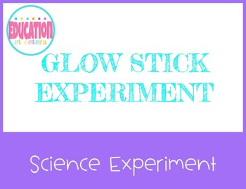 Preview of The Science of Glow Sticks