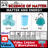 The Science of Matter - Solid-Liquid-Gas with FREE VIDEO