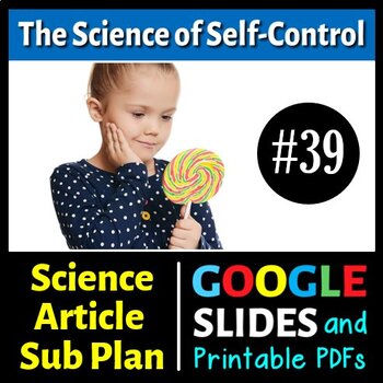 Preview of The Science of Self-Control Sub Plan, Science Reading #39 (Google Slides, PDFs)