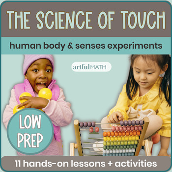 Preview of The Science of Touch: Hands-On Science Experiments for Kids