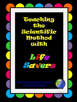 Preview of The Scientific Method With Life Savers STEM