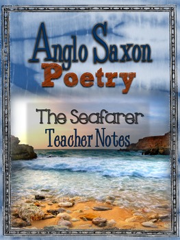 Preview of Free the Seafarer Teacher Notes, Anglo Saxon Poetry