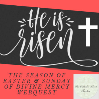 Preview of The Season of Easter and The Sunday of Divine Mercy WebQuest