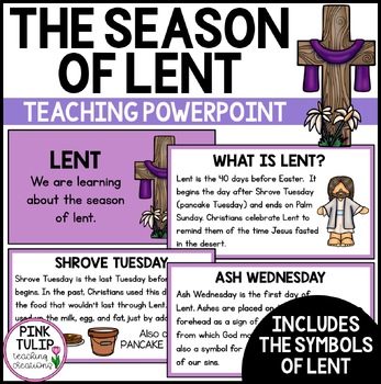 Preview of The Season of Lent - Teaching PowerPoint Presentation