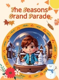 The Seasons' Grand Parade