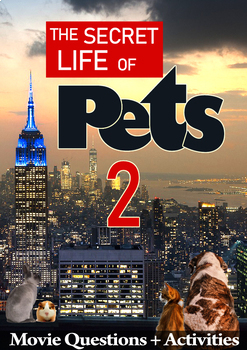 The Secret Life of Pets 2 Movie Guide + Activities - Answer Key Included