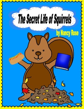 Preview of The Secret Life of Squirrels - Comprehension, Vocabulary, Squirrels, Writing!
