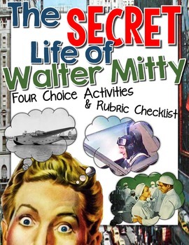 Preview of The Secret Life of Walter Mitty Activities for Choice and Rubric