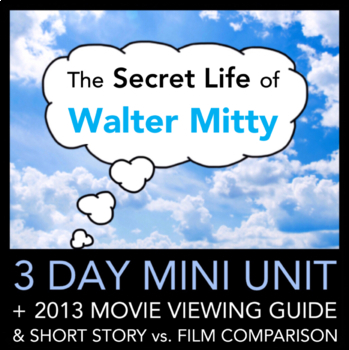 Preview of The Secret Life of Walter Mitty: Short Story Mini Unit + Movie Viewing Guide