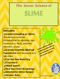 Slime explanation, chemistry, reading comp, scientific met