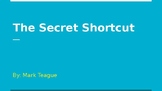 The Secret Shortcut Comprehension PPT