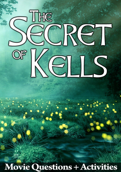 The Secret of Kells Movie Guide + Activities - Answer Keys Included
