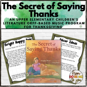 Preview of The Secret of Saying Thanks Upper Elementary Orff Music Program for Thanksgiving