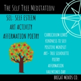 The Self Tree Meditation Activities SEL: Self Esteem/Relilience