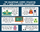 School Counselors Role: The Sensational School Counselor C