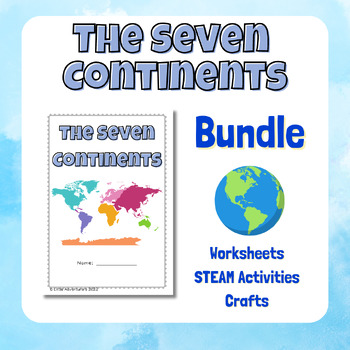 Preview of The Seven Continents Crafts / STEAM / Worksheets Bundle