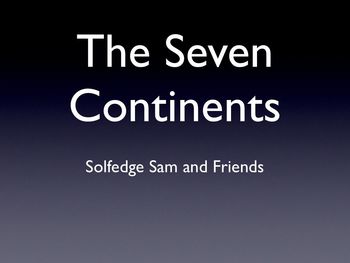 Preview of The Seven Continents (Interactive Video and Song)